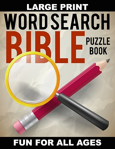 Word Search Bible Puzzle Book: 80 Large Print Puzzles, Featuring Words from Bible Chapters, Fun for Christian Puzzle Enthusiasts Young and Old