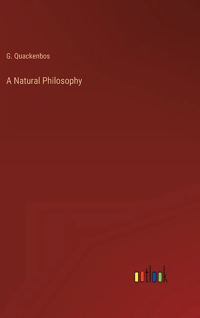 A Natural Philosophy