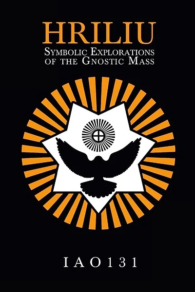 Hriliu: Symbolic Explorations of the Gnostic Mass