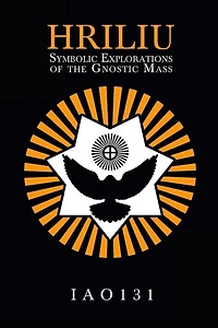 Hriliu: Symbolic Explorations of the Gnostic Mass