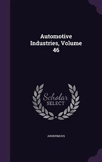 Automotive Industries, Volume 46