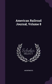 American Railroad Journal, Volume 8