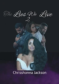 The Lies We Live 2: The Saga Continues...