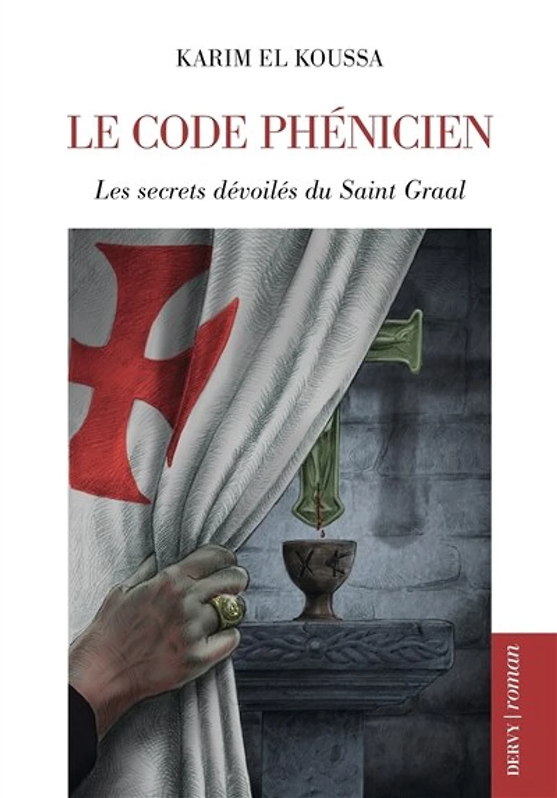 Le code phénicien: les secrets dévoilés du saint Graal