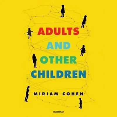 Adults and Other Children: Stories