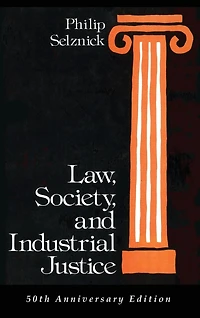 Law, Society, and Industrial Justice