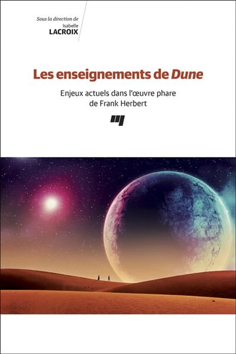 Les enseignements de Dune: enjeux actuels dans l'oeuvre Frank Herbert