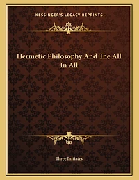 Hermetic Philosophy And The All In All