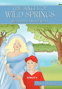 the Angel of Wild Springs: Jaiden and Sacred Stones