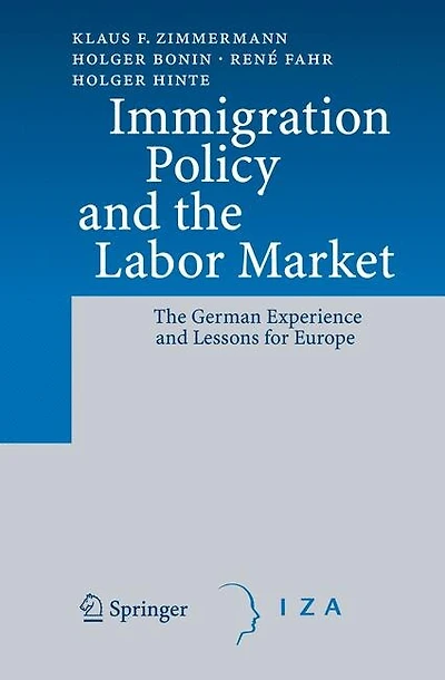 Immigration Policy and The Labor Market: German Experience Lessons for Europe