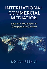 International Commercial Mediation: Law And Regulation Comparative Context