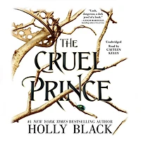 The Cruel Prince: Collector's Edition