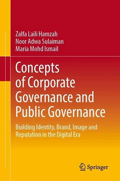 Concepts of Corporate Governance and Public Governance: Building Identity, Brand, Image Reputation the Digital Er: Era