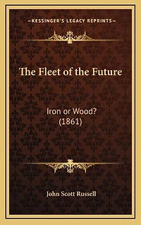 The Fleet of the Future: Iron or Wood? (1861)