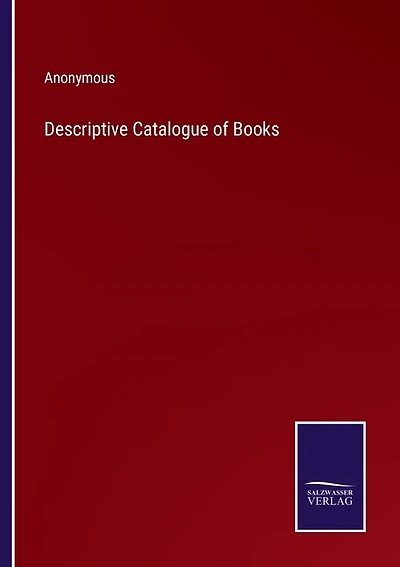 Descriptive Catalogue of Books