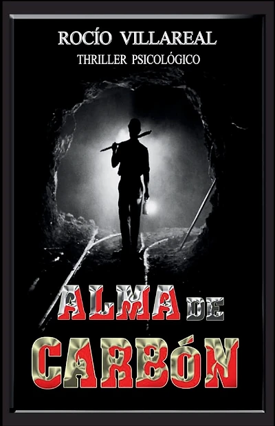 Alma de Carbón: Thriller psicológico