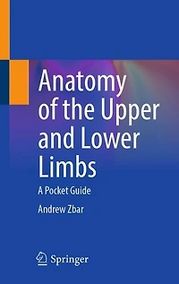 Anatomy of the Upper and Lower Limbs: A Pocket Guide