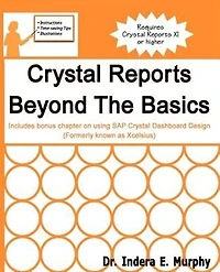 Crystal Reports Beyond The Basics