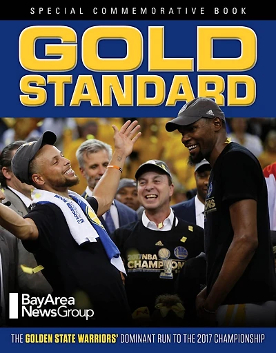 Gold Standard: the Golden State Warriors’ Dominant Run to 2017 Championship