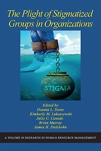 The Plight of Stigmatized Groups Organizations
