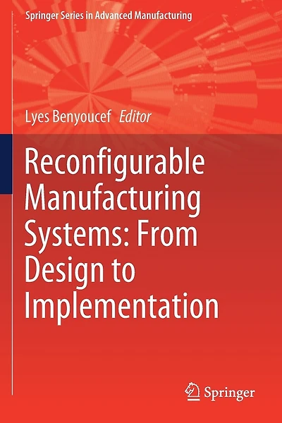 Reconfigurable Manufacturing Systems: From Design To Implementation