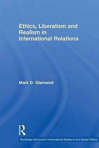 Ethics, Liberalism and Realism International Relations