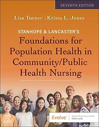 Stanhope and Lancaster's Foundations For Population Health Community/Public Nursing