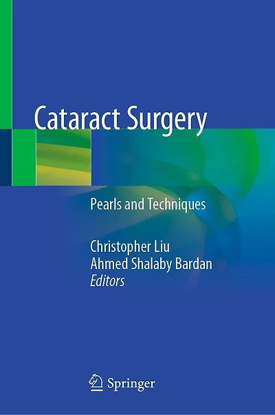 Cataract Surgery: Pearls And Techniques