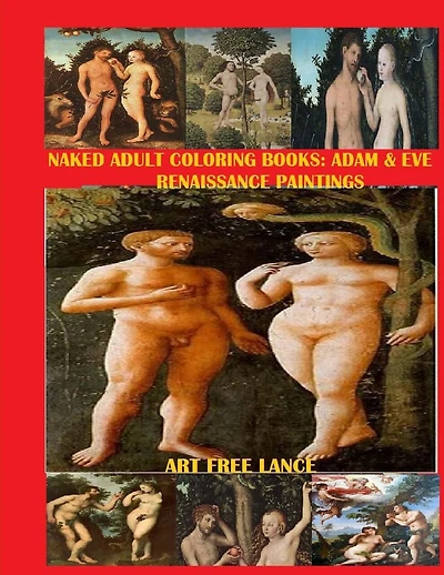Naked Adult Coloring Book: Adam & Eve Renaissance Paintings
