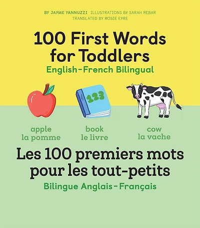 100 First Words For Toddlers: English-french Bilingual: A French Book Kids