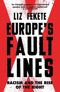 Europe's Fault Lines: Racism And The Rise Of Right