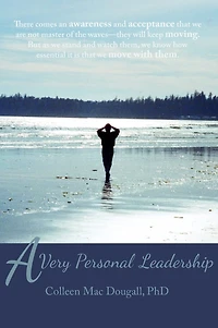 A Very Personal Leadership: Work That Begins Within the Private World of Each One Us