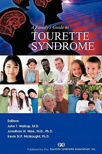 A Family's Guide to Tourette Syndrome