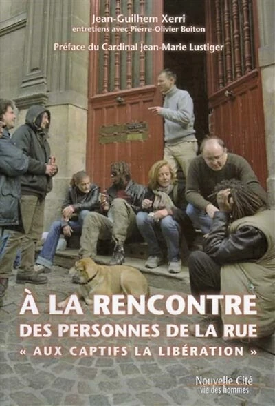 A la rencontre des personnes de la rue: Aux captifs, la libération