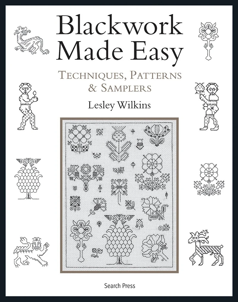 Blackwork Made Easy: Techniques, Patterns and Samplers