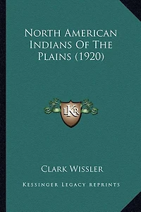 North American Indians Of The Plains (1920)