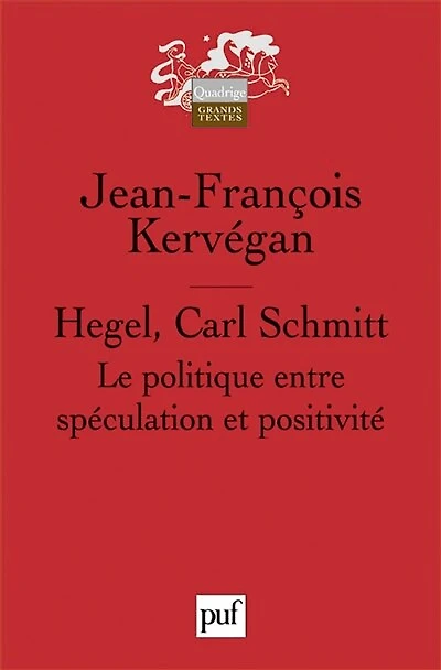 Hegel, Carl Schmitt: le politique entre spéculation et positivité