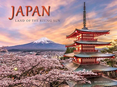 Japan: Land Of The Rising Sun
