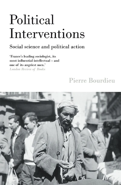 Political Interventions: Social Science And Political Action