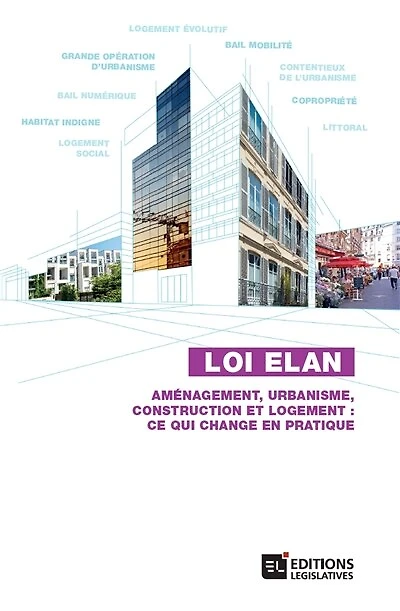 Loi Elan: aménagement, urbanisme, construction et logement