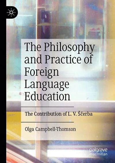 The Philosophy and Practice of Foreign Language Education: The Contribution of L. V. A Aerba