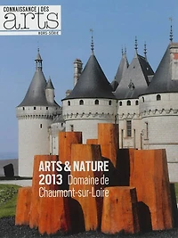 Arts & nature 2013 : domaine de Chaumont-sur-Loire: domaine de Chaumont-sur-Loire