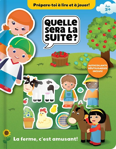Quelle sera la suite?: La ferme, c'est amusant!