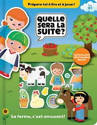 Quelle sera la suite?: La ferme, c'est amusant!