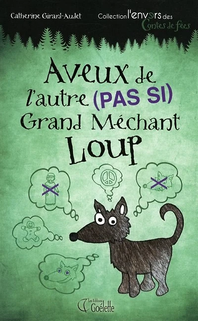 Aveux de l'autre (pas si) grand méchant loup