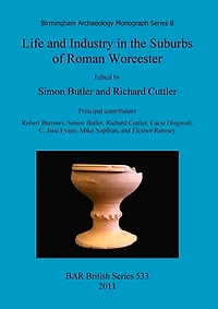 Life and Industry in the Suburbs of Roman Worcester
