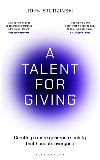 a Talent for Giving: Creating more generous society that benefits everyone
