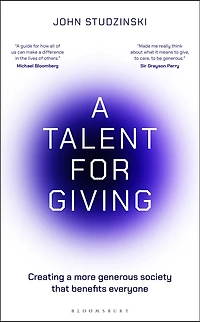 a Talent for Giving: Creating more generous society that benefits everyone