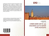 L' INDH (2005-2011): ses retombees sur la societe civile marocaine