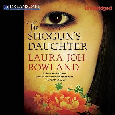 The Shogun's Daughter: A Novel of Feudal Japan